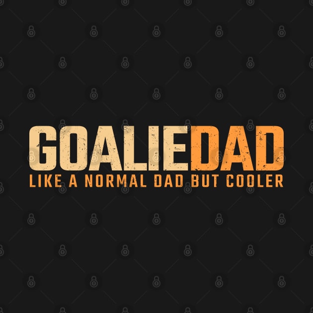 goalie dad by Ojo Dewe