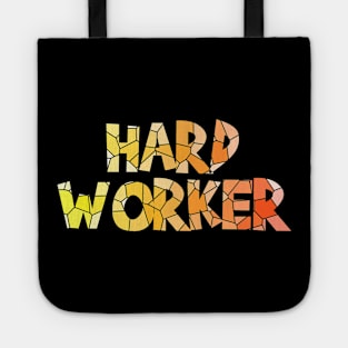 Hard worker Tote