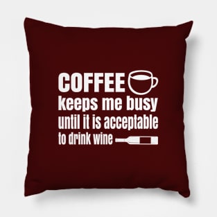 Coffee Keeps Me Busy Pillow