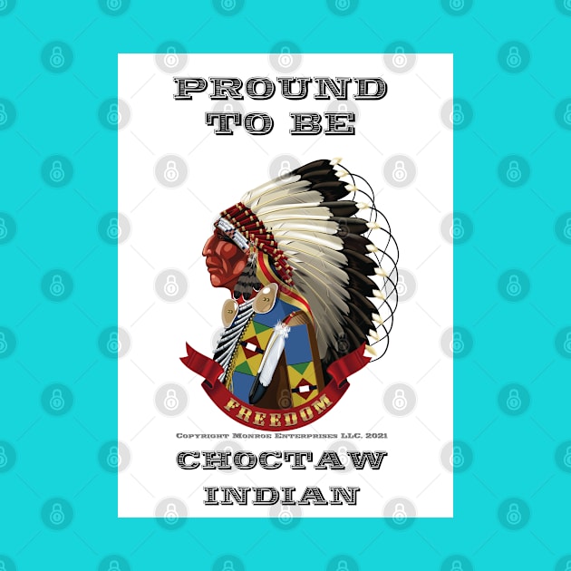 Proud To Be Choctaw Indian by The Binay Tribal Products