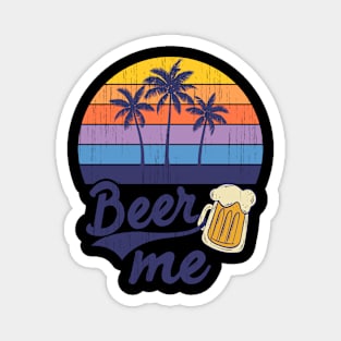 Funny Drinking BEER ME Summer Magnet