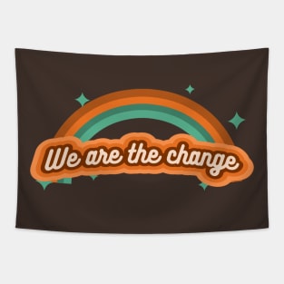 We are the change Tapestry