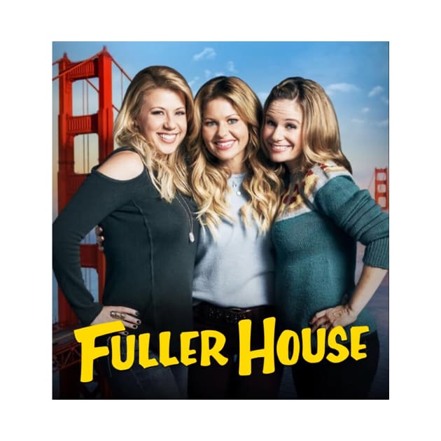 Fuller House Cast Merch by Mendozab Angelob