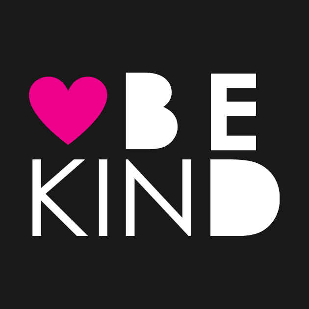 Be Kind by Rebo Boss