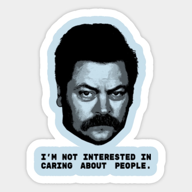 Ron Swanson Quote Ron Swanson Sticker Teepublic
