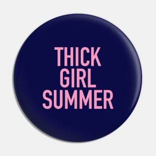 Thick Girl Summer - Celebrate Your Curves Pin