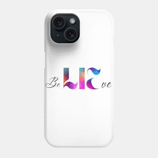 Believe series 3 Phone Case