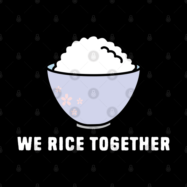 Cute rice puns by Shirts That Bangs