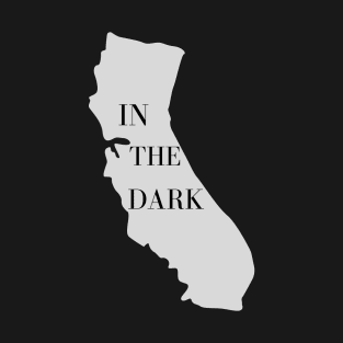 California - In the Dark T-Shirt