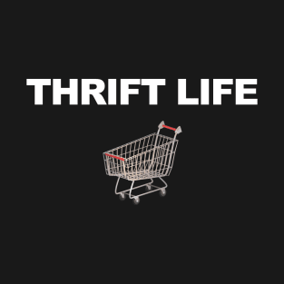 Thrift Life T-Shirt