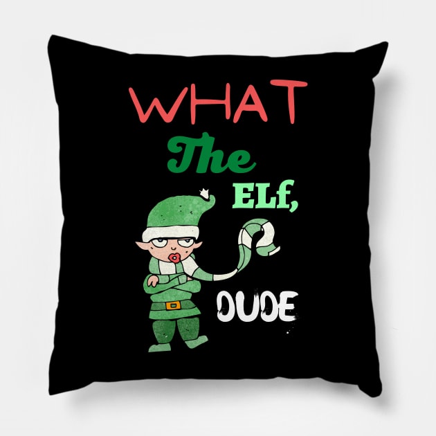 What the elf dude Pillow by Shirt Vibin