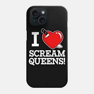 I HEART SCREAM QUEENS! Phone Case