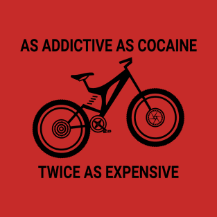 Mountain bike addiction T-Shirt