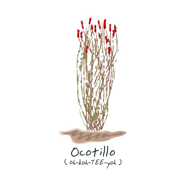 Ocotillo by Aunt Choppy