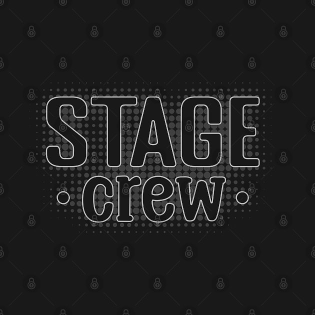 Stage Crew by BowTy Productions