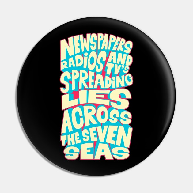 Newspapers, radios and Tv´s spreading lies across the seven seas. Pin by Boogosh