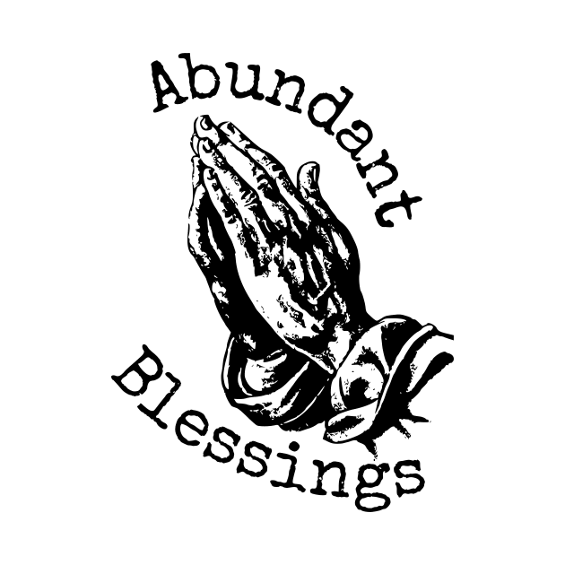 Abundant Blessings by BhaktiCloudsApparel