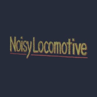 Noisy Locomotive T-Shirt