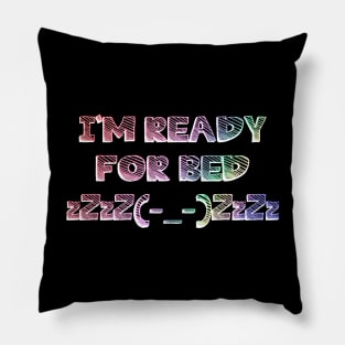 I'm ready for bed - Rainbow ascii sleeping emoji Pillow