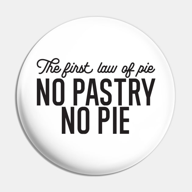 No Pastry No Pie Quote Pin by FlinArt