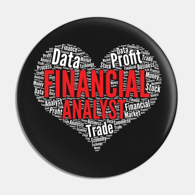 Financial Analyst Heart Shape Word Cloud Design graphic Pin by theodoros20