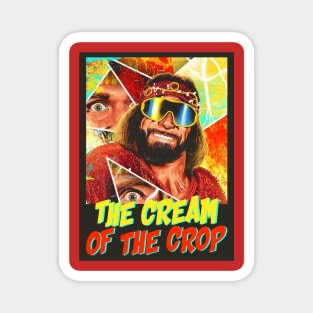 MACHO MAN - THE CREAM OF THE CROP PAINTINGS Magnet