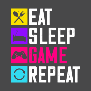 Eat, Sleep, Game and Repeat T-Shirt