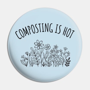 Composting is Hot Pin