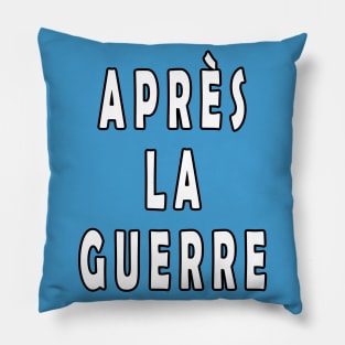 Après La Guerre Pillow