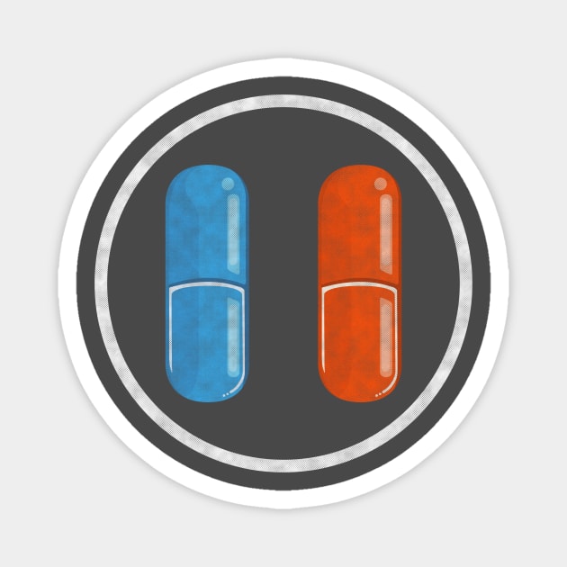 Blue Pill Red Pill Magnet by PaletteDesigns