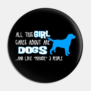 All this GIRL cares about are DOGS ....and like *maybe* 3 people Pin