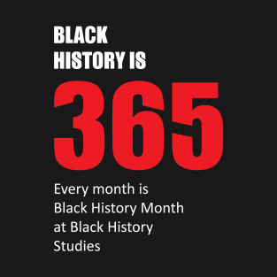 Black History 365 T-Shirt