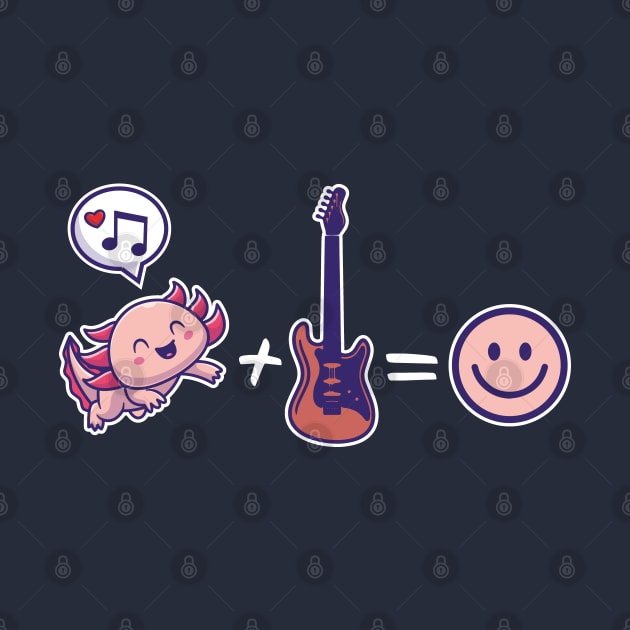 Playing Guitars Is Life The Rest Is Just Details, Dibs On The Guitarist Axolotl Lover, Musician Guitarist Music Player Gift, Just Want To Pet Axolotls And Play My Guitar by EleganceSpace