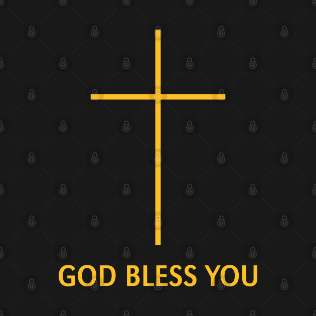 Discover God Bless You (Christian Blessing / Religion / Gold) - God Bless You - T-Shirt