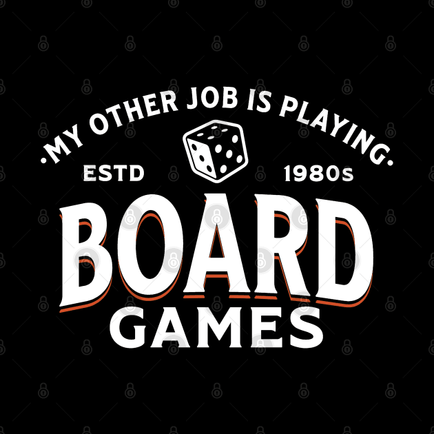 My Other Job Is Playing Board Games by Issho Ni