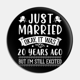 Just Married Okay It Was 20 Years Ago But I'm Still Excited Happy Husband Wife Papa Nana Daddy Mommy Pin