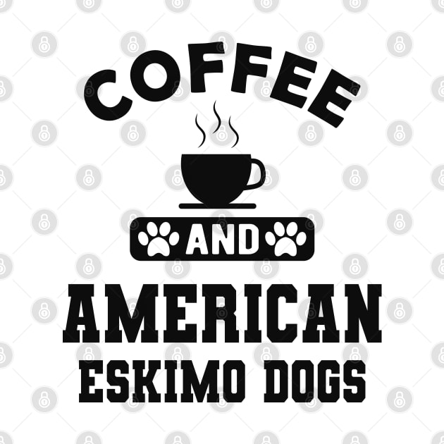 American Eskimo dog - Coffee and american eskimo dogs by KC Happy Shop