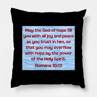 Bible Verse Romans 15:13 Pillow