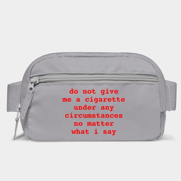 do not give me a cigarette by Chaotic's Store