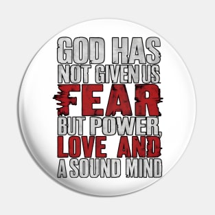 Power, Love, Sound Mind Scripture Tee Pin