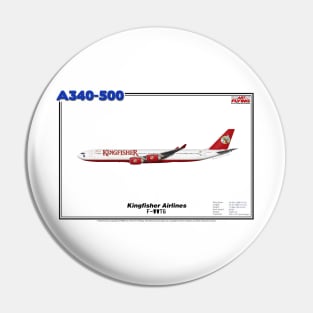 Airbus A340-500 - Kingfisher Airlines (Art Print) Pin
