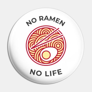 No Ramen No Life Pin