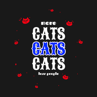 More Cats! Less People T-Shirt