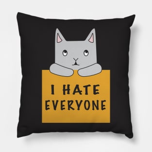 Cat Hates Everyone {Orange Sign) Pillow