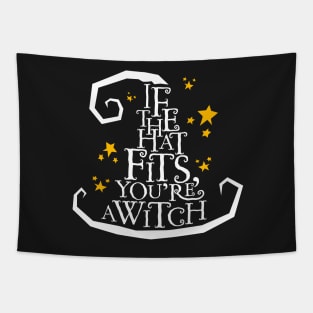 Copy of 'If The Hat Fits, You're A Witch' Halloween Design on black Tapestry