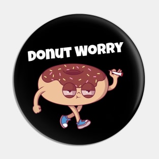 Donut Worry Stoned Donut Resist Donut Judge Cute Donut Economics Pin