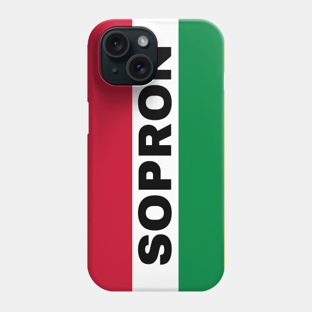 Sopron City in Hungarian Flag Phone Case by aybe7elf