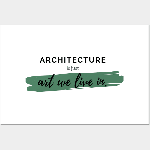 Architecture Is Just Art We Live In Architecture Student Gift - Architect  Gifts - Sticker