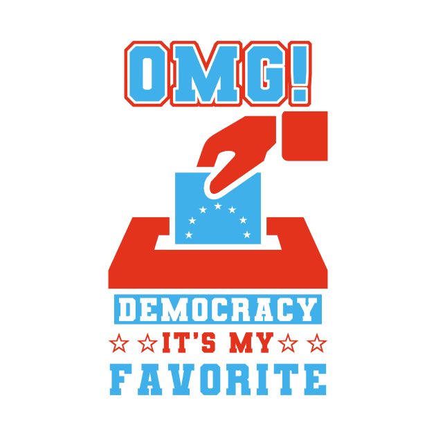 OMG Democracy My Favorite by Electrovista