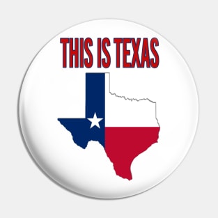THIS IS TEXAS Pin